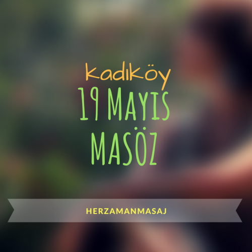 19 Mayıs Masöz Kadıköy İstanbul