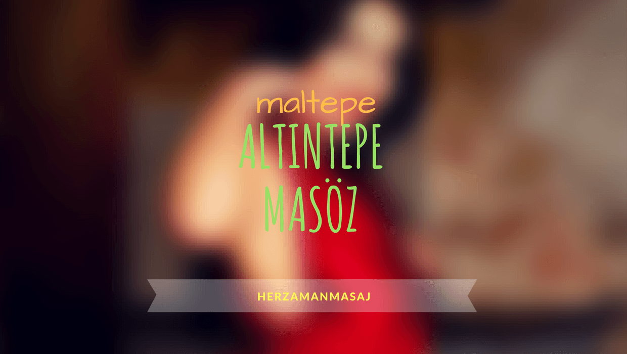 Altıntepe Masöz Maltepe İstanbul Altıntepe Masöz Maltepe İstanbul