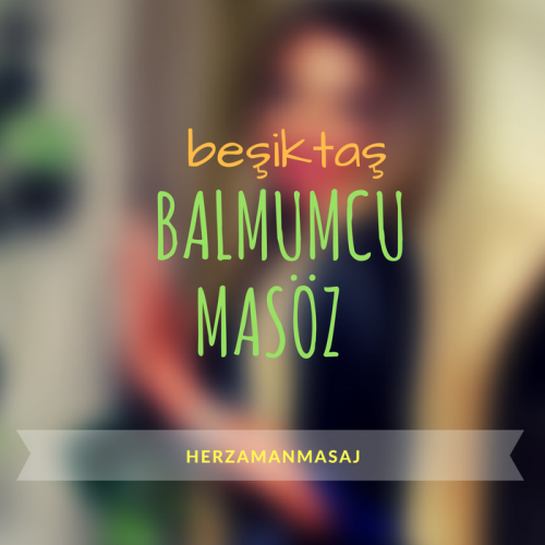 Balmumcu Masöz Beşiktaş İstanbul