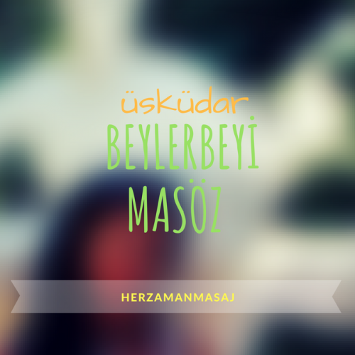 Beylerbeyi Masöz Üsküdar İstanbul