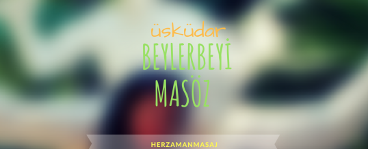 Beylerbeyi Masöz Üsküdar İstanbul