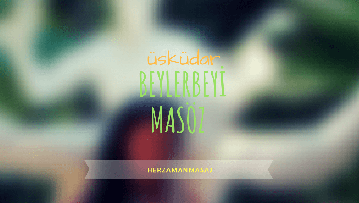 Beylerbeyi Masöz Üsküdar İstanbul Beylerbeyi Masöz Üsküdar İstanbul