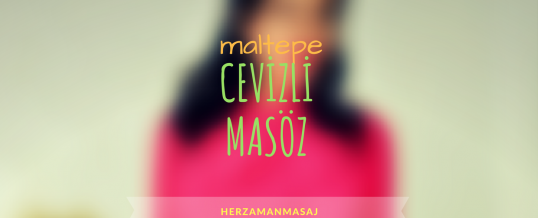Cevizli Masöz Maltepe İstanbul