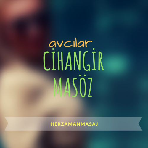 Cihangir Masöz Avcılar İstanbul