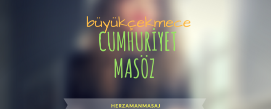 Cumhuriyet Masöz Büyükçekmece İstanbul