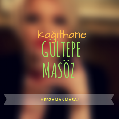 Gültepe Masöz Kağıthane İstanbul