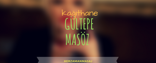 Gültepe Masöz Kağıthane İstanbul