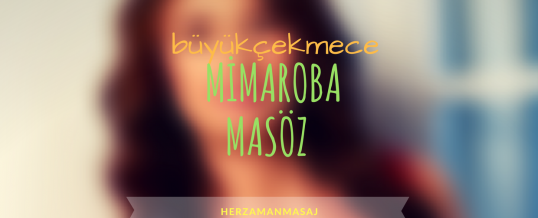 Mimaroba Masöz Büyükçekmece İstanbul