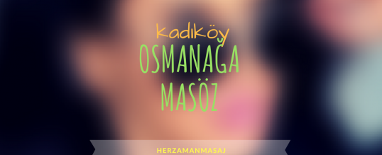 Osmanağa Masöz Kadıköy İstanbul