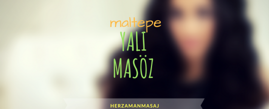 Yalı Masöz Maltepe İstanbul