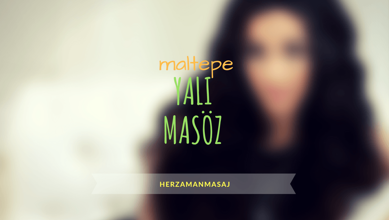 Yalı Masöz Maltepe İstanbul Yalı Masöz Maltepe İstanbul