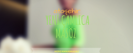 Yeni Çamlıca Masöz Ataşehir İstanbul