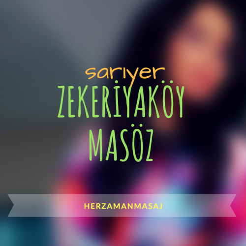 Zekeriyaköy Masöz Sarıyer İstanbul