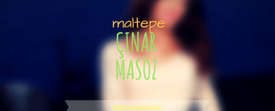 Çınar Masöz Maltepe İstanbul